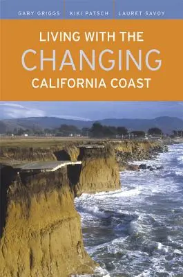 Conviețuirea cu schimbările de pe coasta Californiei - Living with the Changing California Coast