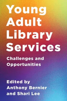 Young Adult Library Services: Provocări și oportunități - Young Adult Library Services: Challenges and Opportunities