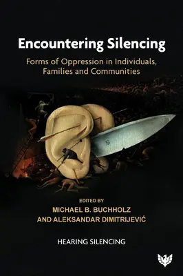 Encountering Silencing: Forme de opresiune în indivizi, familii și comunități - Encountering Silencing: Forms of Oppression in Individuals, Families and Communities