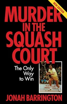 Crimă pe terenul de squash: Singura modalitate de a câștiga - Murder in the Squash Court: The Only Way to Win