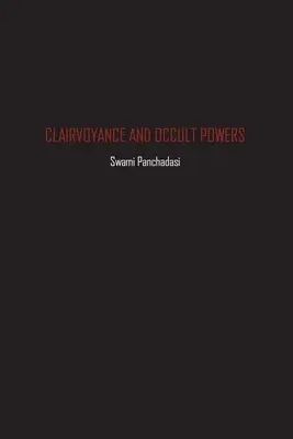 Clarviziune și puteri oculte (Clairvoyance and Occult Powers) - Clairvoyance and Occult Powers