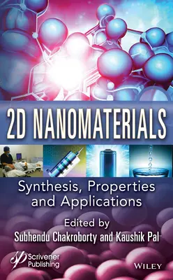 Nanomateriale 2D: Sinteză, proprietăți și aplicații - 2D Nanomaterials: Synthesis, Properties, and Applications