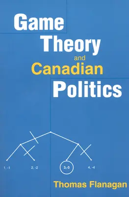 Teoria jocurilor și politica canadiană - Game Theory and Canadian Politics