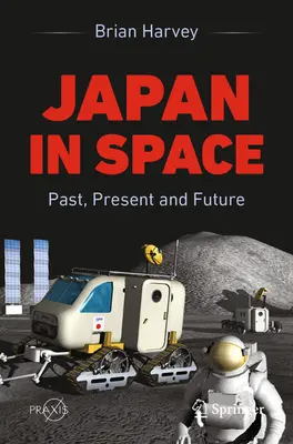 Japonia în spațiu: Trecut, prezent și viitor - Japan in Space: Past, Present and Future