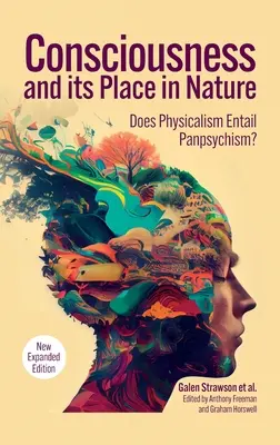 Conștiința și locul său în natură: De ce fizicalismul implică panpsihismul, ediția a 2-a - Consciousness and Its Place in Nature: Why Physicalism Entails Panpsychism, 2nd Edition
