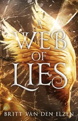 O rețea de minciuni: An Urban Romantasy - A Web of Lies: An Urban Romantasy