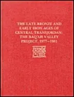 Sfârșitul epocii bronzului și începutul epocii fierului din Centr - Proiectul Văii Baq`ah, 1977-1981 - Late Bronze Age and Early Iron Ages of Centr – The Baq`ah Valley Project, 1977–1981