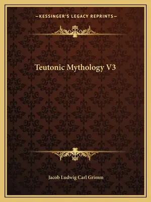 Mitologia teutonă V3 - Teutonic Mythology V3