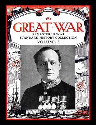 Marele Război: Remastered Ww1 Standard History Collection Volume 3 - The Great War: Remastered Ww1 Standard History Collection Volume 3