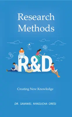 Metode de cercetare: Crearea de noi cunoștințe - Research Methods: Creating New Knowledge