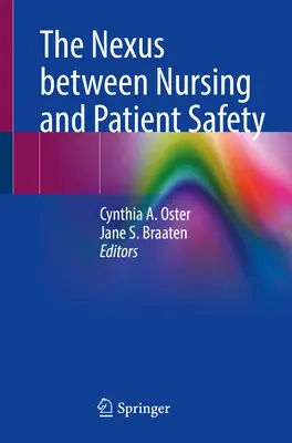 Legătura dintre nursing și siguranța pacienților - The Nexus Between Nursing and Patient Safety
