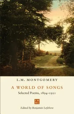 O lume de cântece: Poezii alese, 1894-1921 - A World of Songs: Selected Poems, 1894-1921