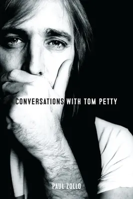 Conversații cu Tom Petty - Conversations with Tom Petty
