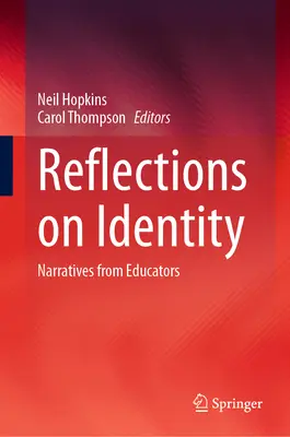 Reflecții asupra identității: Narrative de la educatori - Reflections on Identity: Narratives from Educators
