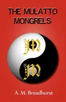 Mulatto Mongrels
