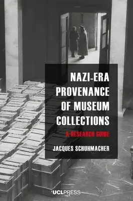 Proveniența din epoca nazistă a colecțiilor muzeale: Un ghid de cercetare - Nazi-Era Provenance of Museum Collections: A research guide