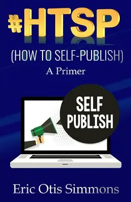 #HTSP - Cum să te autoeditezi - #HTSP - How to Self-Publish