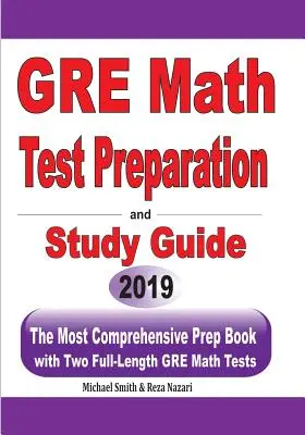 GRE Math Test de pregătire și ghid de studiu: Cea mai cuprinzătoare carte de pregătire cu două teste GRE Math complete - GRE Math Test Preparation and study guide: The Most Comprehensive Prep Book with Two Full-Length GRE Math Tests