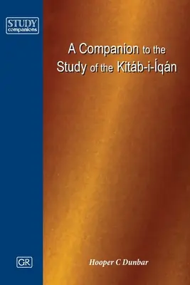 Un însoțitor pentru studiul Kitb-i-qn - A Companion to the Study of the Kitb-i-qn