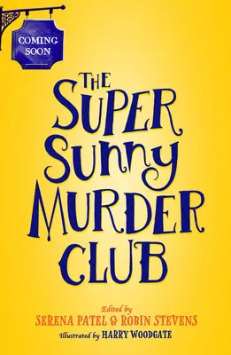 Clubul crimelor Super Sunny - The Super Sunny Murder Club