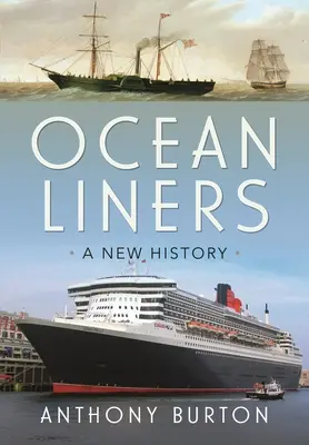 Ocean Liners: O nouă istorie - Ocean Liners: A New History
