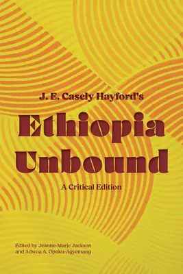 Etiopia fără legături: O ediție critică - Ethiopia Unbound: A Critical Edition