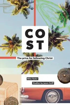 Costul: Prețul pentru a-l urma pe Isus - Cost: The Price for Following Jesus