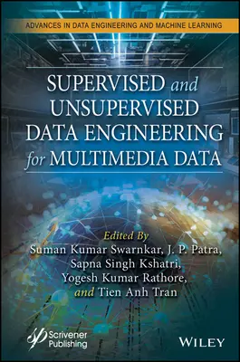 Ingineria datelor supravegheate și nesupravegheate pentru date multimedia - Supervised and Unsupervised Data Engineering for Multimedia Data