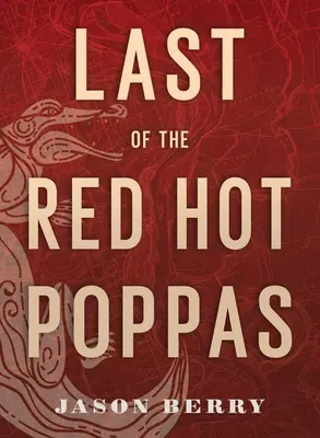 Ultimul din Red Hot Poppas - Last of the Red Hot Poppas