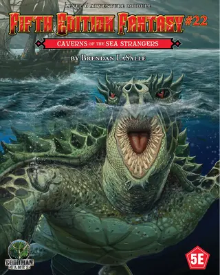 A cincea ediție Fantasy #22: Cavernele Străinilor Mării - Fifth Edition Fantasy #22: Caverns of the Sea Strangers