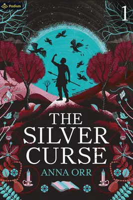 Blestemul de argint: O fantezie cu progresie epică - The Silver Curse: An Epic Progression Fantasy