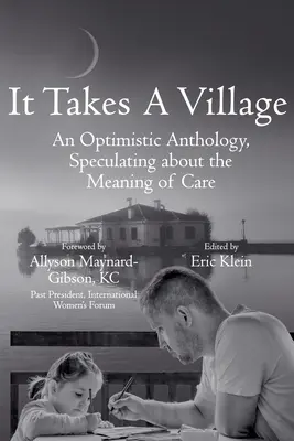 Este nevoie de un sat - It Takes A Village
