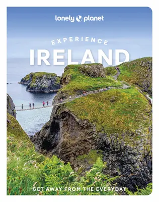 Lonely Planet Experiența Irlandei - Lonely Planet Experience Ireland