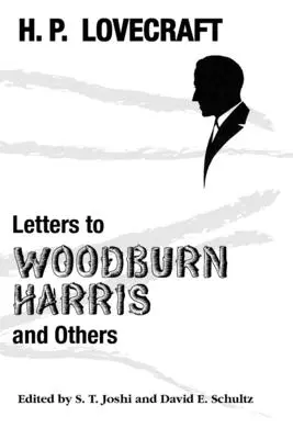 Scrisori către Woodburn Harris și alții - Letters to Woodburn Harris and Others