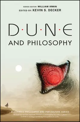 Dune și filosofia: Minți, monade și Muad'dib - Dune and Philosophy: Minds, Monads, and Muad'dib