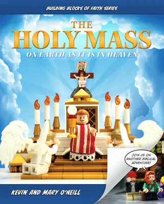 Sfânta Liturghie: Pe pământ așa cum este în cer - The Holy Mass: On Earth as It Is in Heaven
