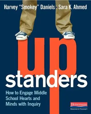 Upstanders: Cum să implicăm inimile și mințile elevilor de gimnaziu în cercetare - Upstanders: How to Engage Middle School Hearts and Minds with Inquiry