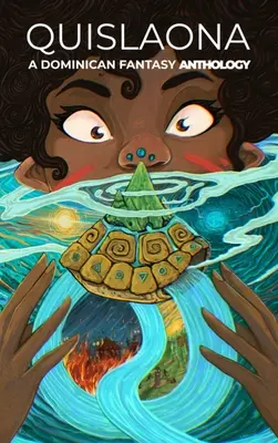Quislaona: O antologie dominicană de fantezie - Quislaona: A Dominican Fantasy Anthology
