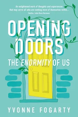 Deschiderea ușilor: The Enormity of Us - Opening Doors: The Enormity of Us