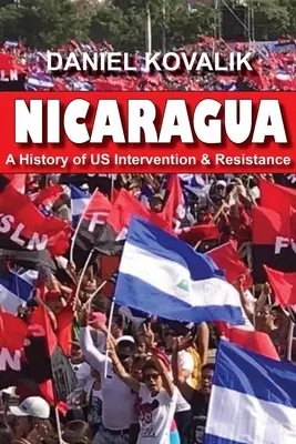 Nicaragua: O istorie a intervenției și rezistenței noastre - Nicaragua: A History of Us Intervention & Resistance