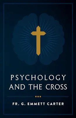 Psihologia și crucea - Psychology and the Cross
