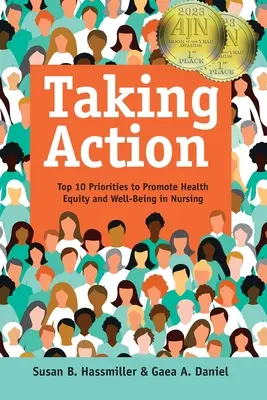 Trecerea la acțiune: Top 10 priorități pentru promovarea echității în materie de sănătate și a bunăstării în nursing - Taking Action: Top 10 Priorities to Promote Health Equity and Well-Being in Nursing