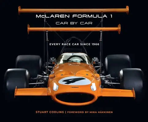 McLaren Formula 1 Car by Car: Fiecare mașină de curse din 1966 - McLaren Formula 1 Car by Car: Every Race Car Since 1966