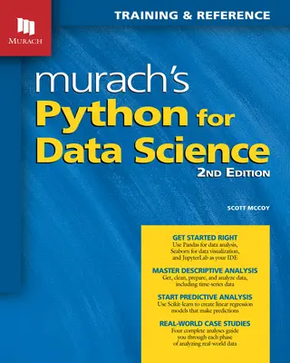 Murach's Python for Data Science (ediția a 2-a): Instruire și referință - Murach's Python for Data Science (2nd Edition): Training and Reference