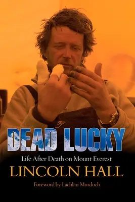 Dead Lucky: Viața după moarte pe Muntele Everest - Dead Lucky: Life After Death on Mount Everest