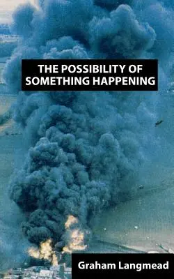 Posibilitatea de a se întâmpla ceva - The Possibility of Something Happening