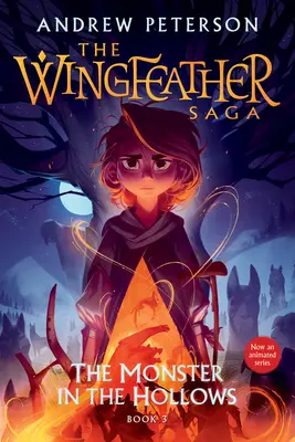 Monstrul din Hollows: The Wingfeather Saga Book 3 - The Monster in the Hollows: The Wingfeather Saga Book 3
