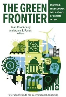 Frontiera verde: Evaluarea implicațiilor economice ale acțiunilor climatice - The Green Frontier: Assessing the Economic Implications of Climate Action