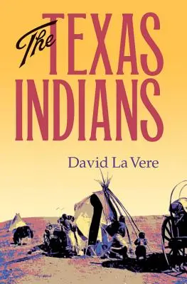 Indienii din Texas - The Texas Indians