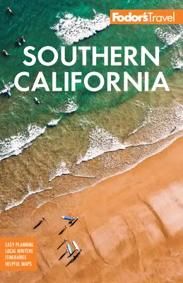 Fodor's California de Sud: Cu Los Angeles, San Diego, Coasta Centrală și cele mai bune excursii - Fodor's Southern California: With Los Angeles, San Diego, the Central Coast & the Best Road Trips